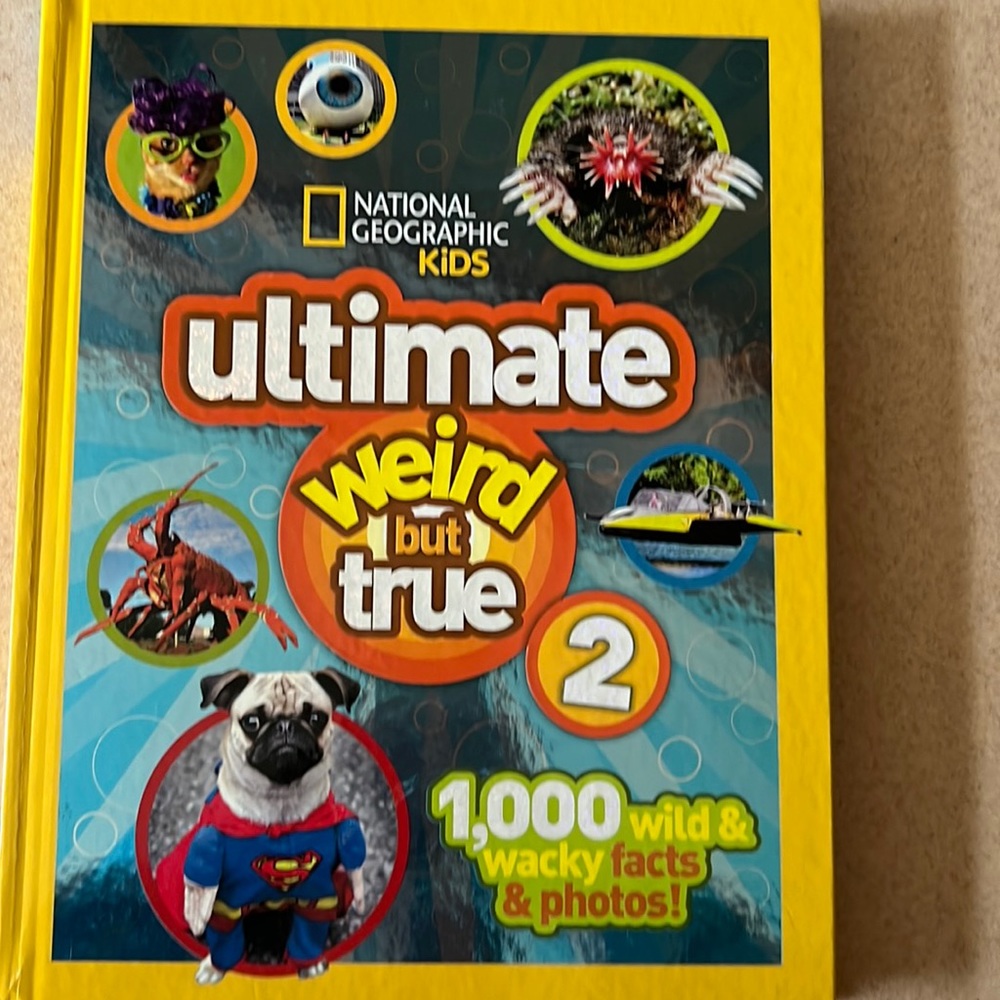 National Geographic Kids ultimate weird but true book
